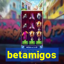 betamigos