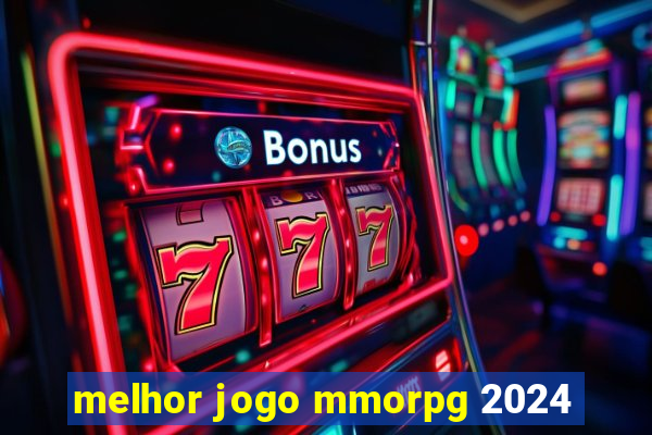 melhor jogo mmorpg 2024