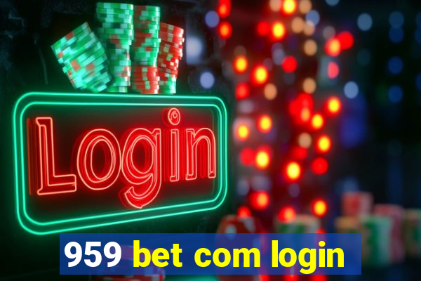 959 bet com login