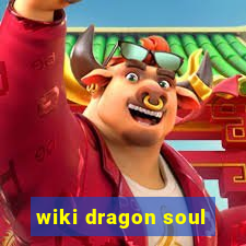 wiki dragon soul