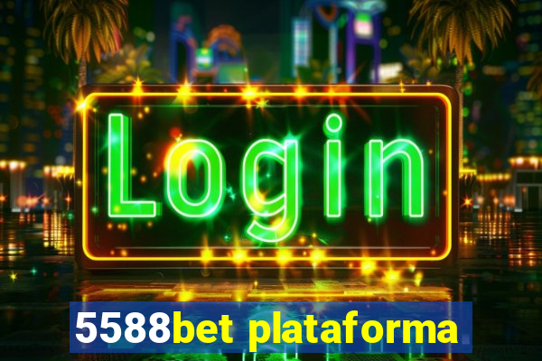 5588bet plataforma