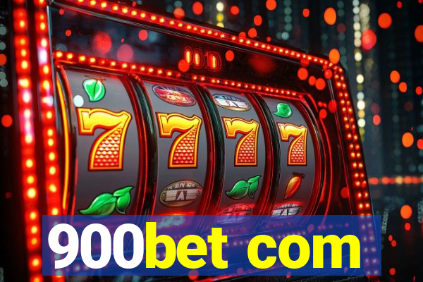 900bet com