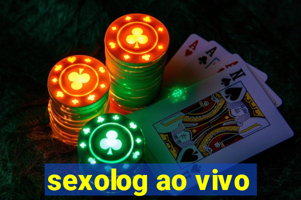 sexolog ao vivo