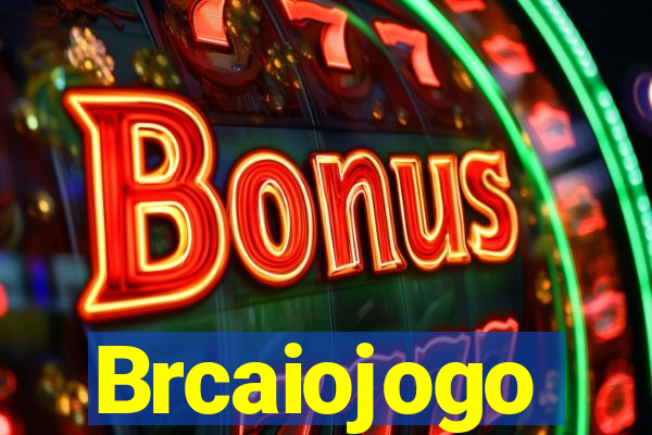 Brcaiojogo