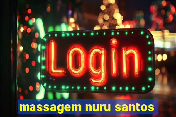 massagem nuru santos