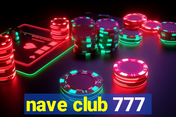 nave club 777