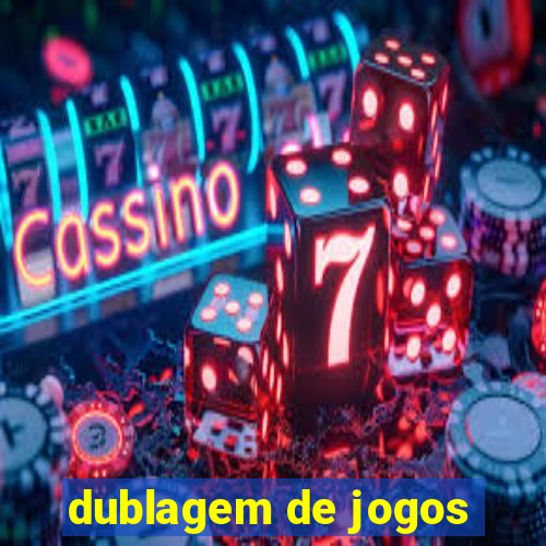 dublagem de jogos