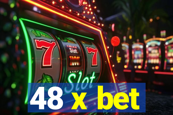 48 x bet