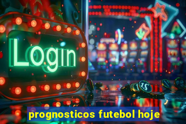 prognosticos futebol hoje