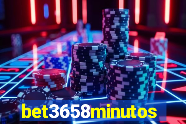 bet3658minutos