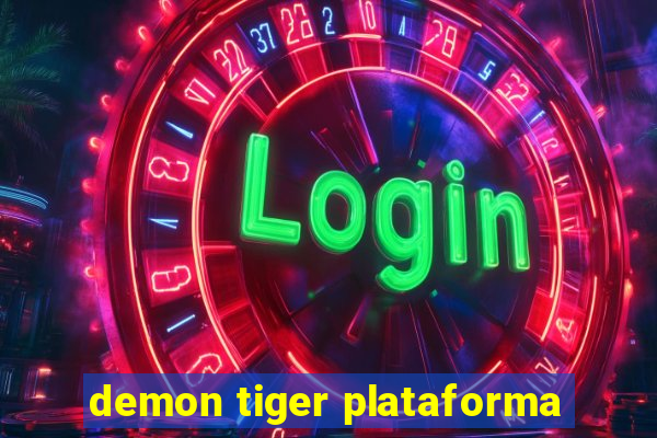 demon tiger plataforma