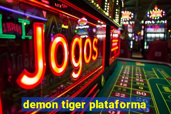 demon tiger plataforma