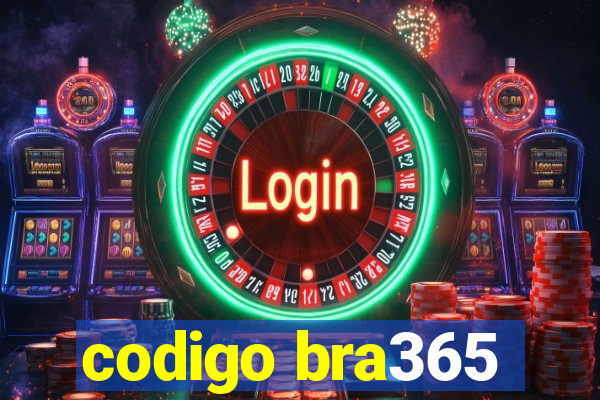 codigo bra365