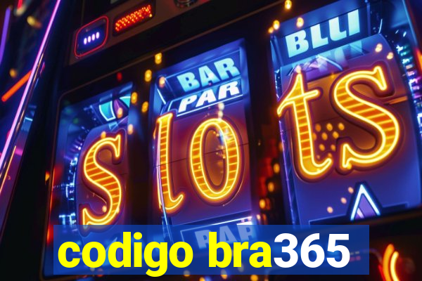 codigo bra365