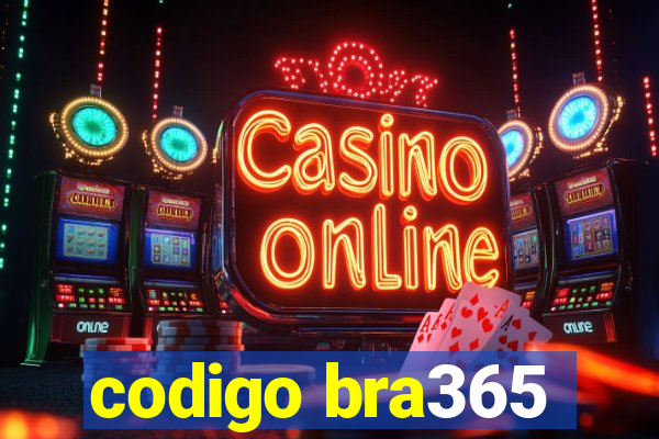 codigo bra365