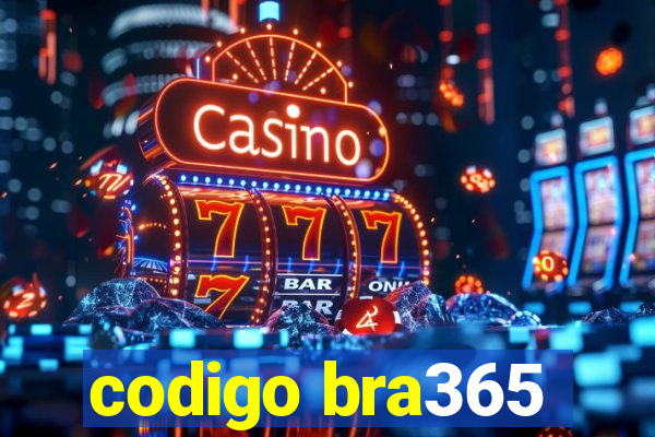 codigo bra365