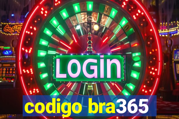 codigo bra365