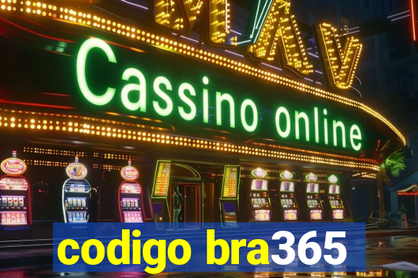 codigo bra365