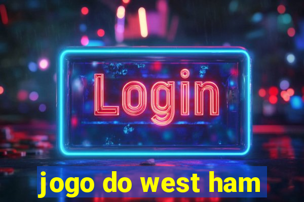 jogo do west ham