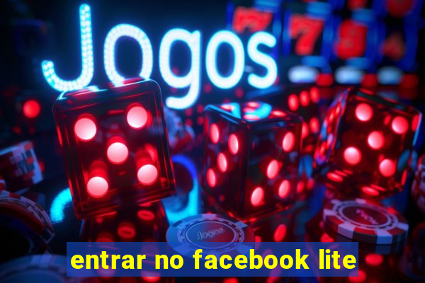 entrar no facebook lite