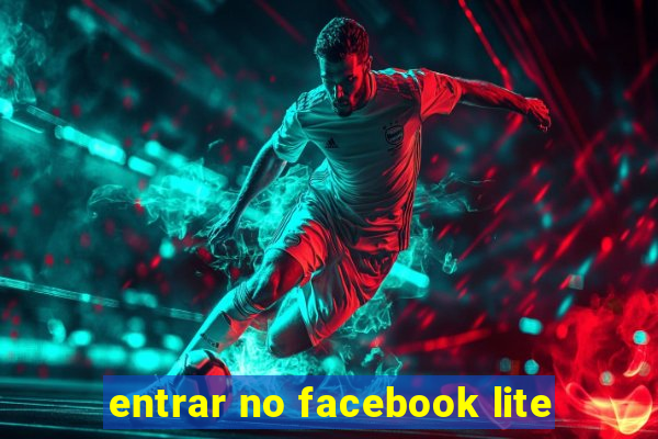 entrar no facebook lite