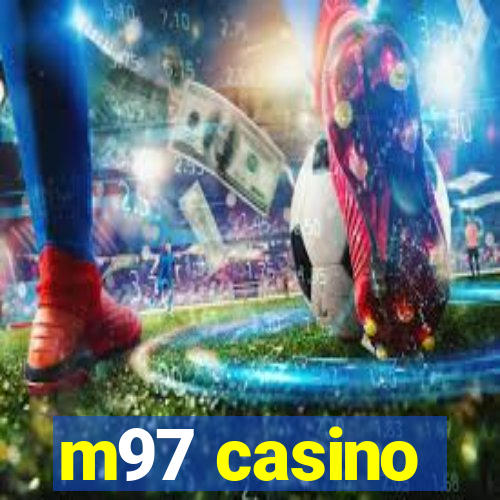 m97 casino