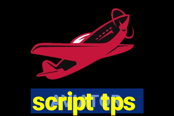 script tps