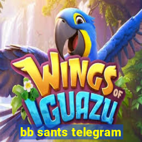 bb sants telegram