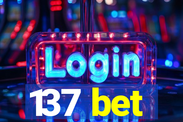 137 bet