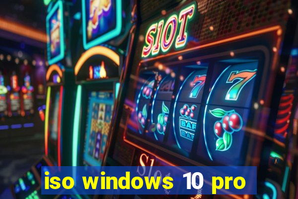 iso windows 10 pro