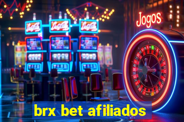 brx bet afiliados