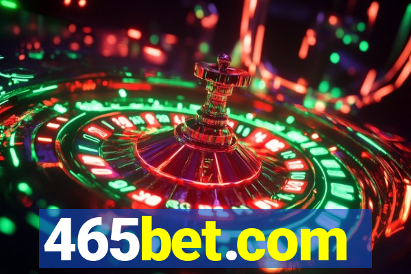 465bet.com