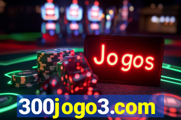 300jogo3.com