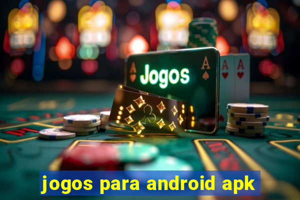 jogos para android apk