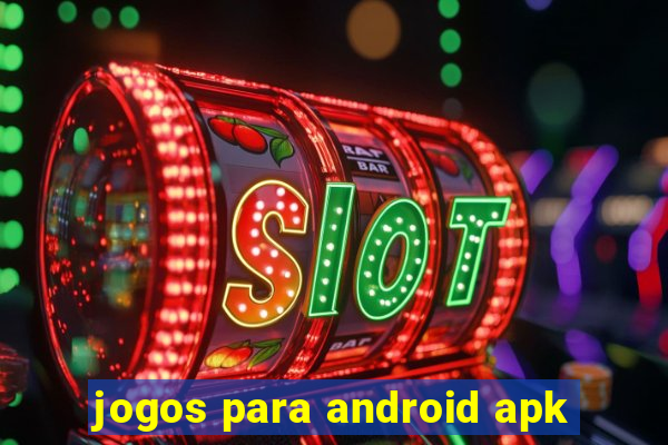 jogos para android apk