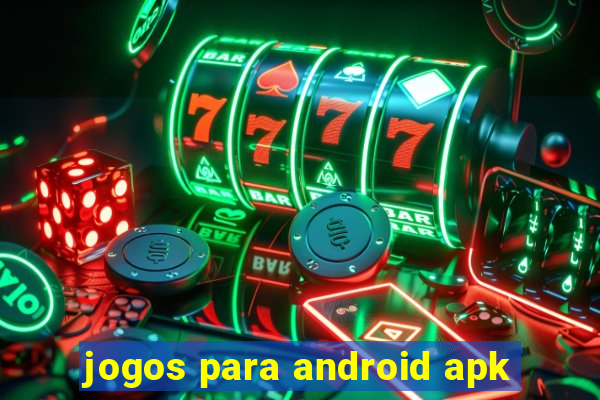 jogos para android apk