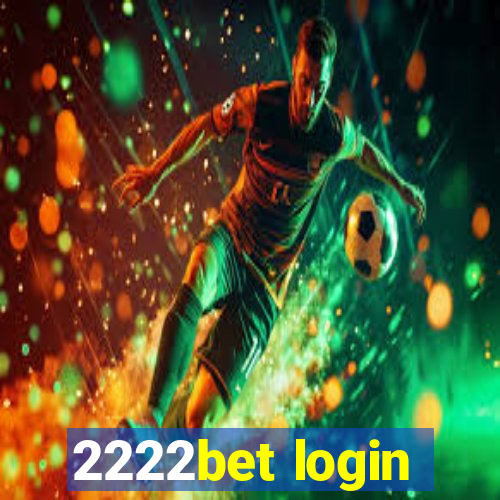 2222bet login