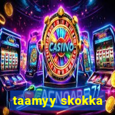 taamyy skokka