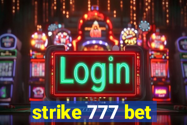 strike 777 bet