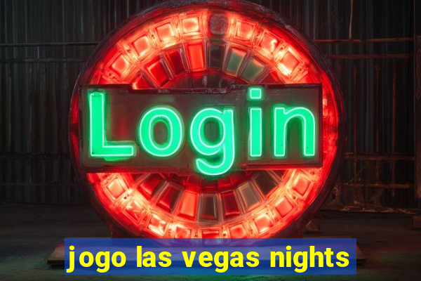 jogo las vegas nights