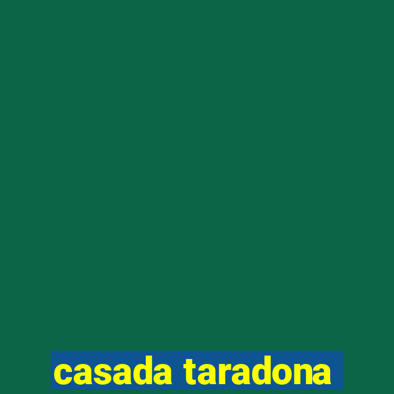 casada taradona