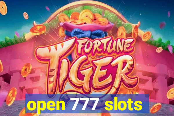 open 777 slots