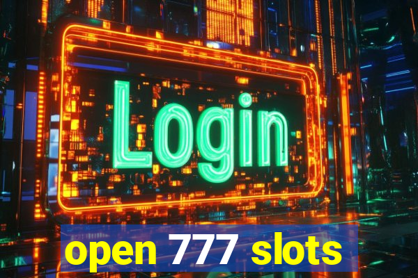 open 777 slots