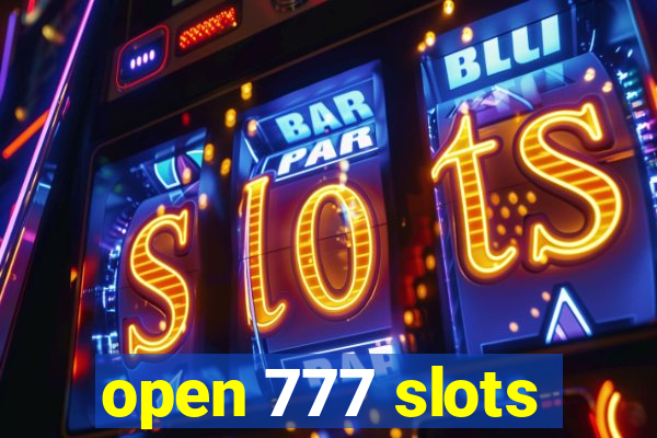 open 777 slots