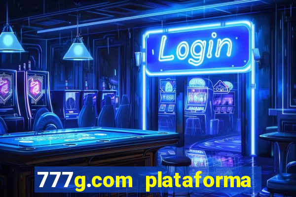 777g.com plataforma de jogos