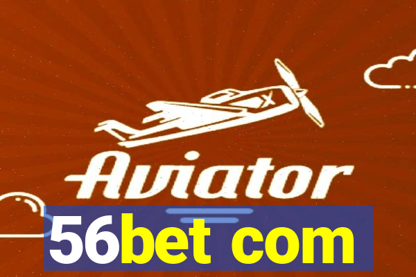 56bet com