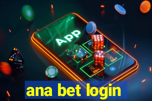 ana bet login