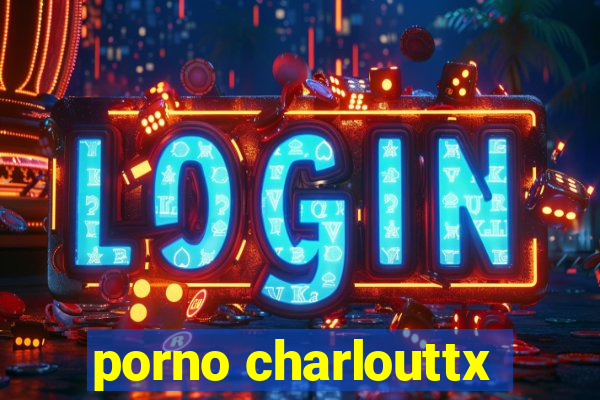 porno charlouttx