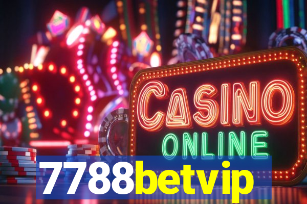 7788betvip