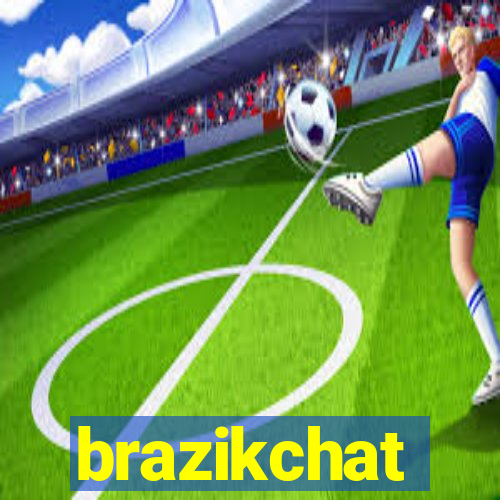 brazikchat